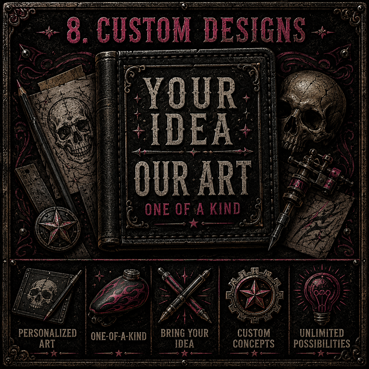 5) CUSTOM IDEAS